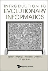 Evolutionary Informatics: Marks, Dembski, And Ewert Demonstrate The ...