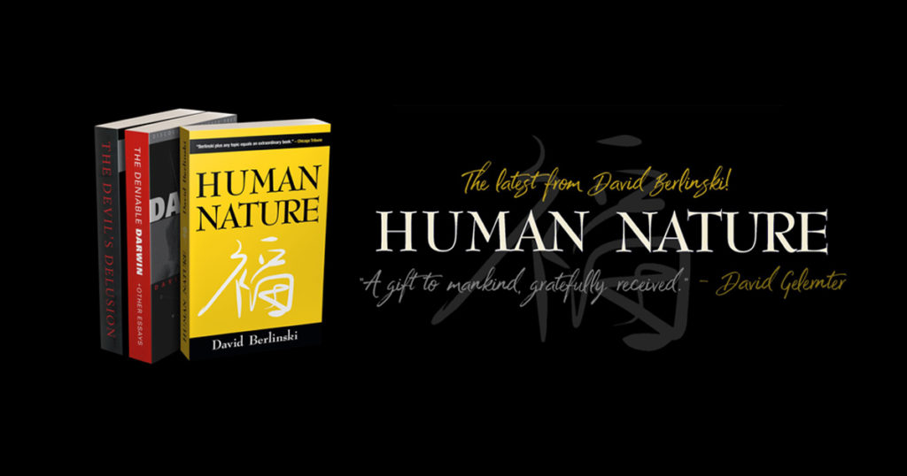 Dr. David Berlinski  Human Nature 